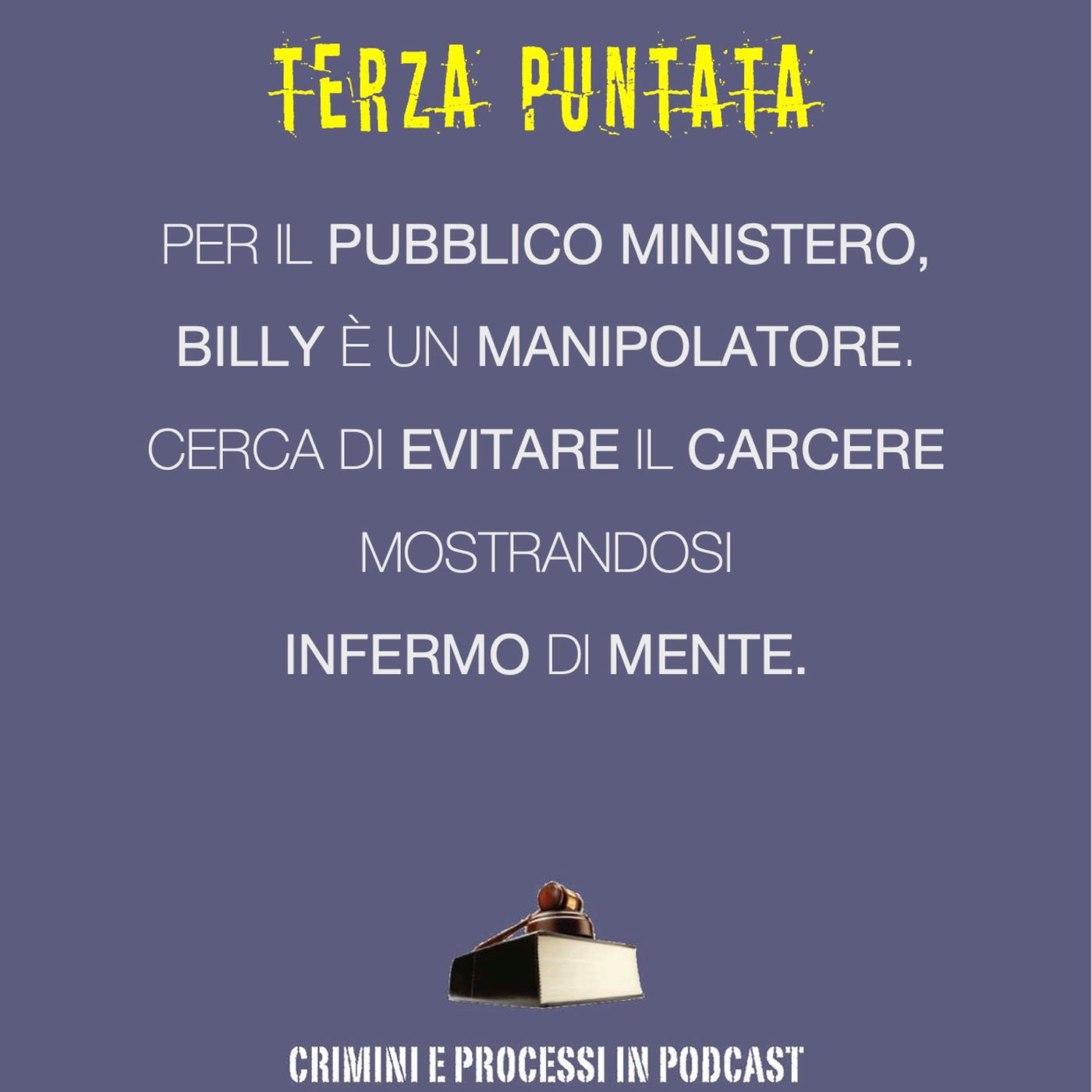 Terza Puntata - Billy Milligan è forse un manipolatore