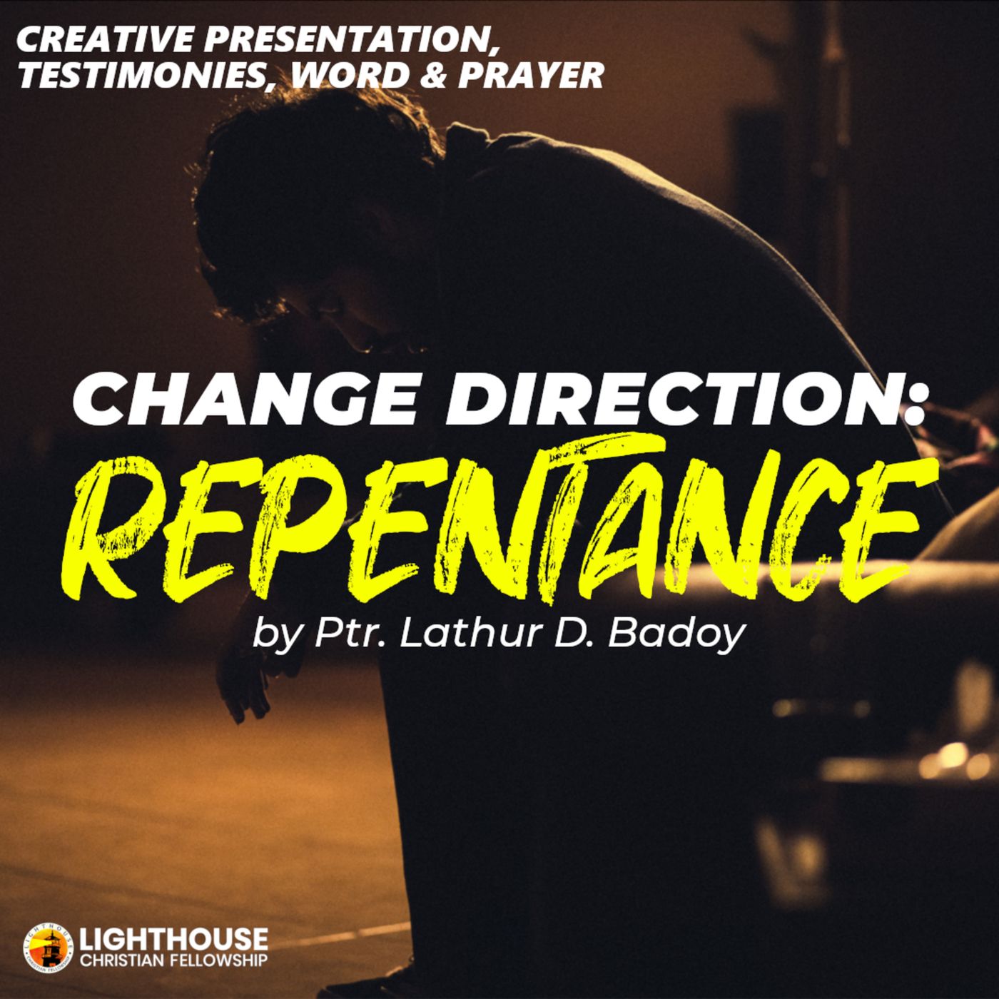 Change Direction: REPENTANCE by Ps Lathur Badoy