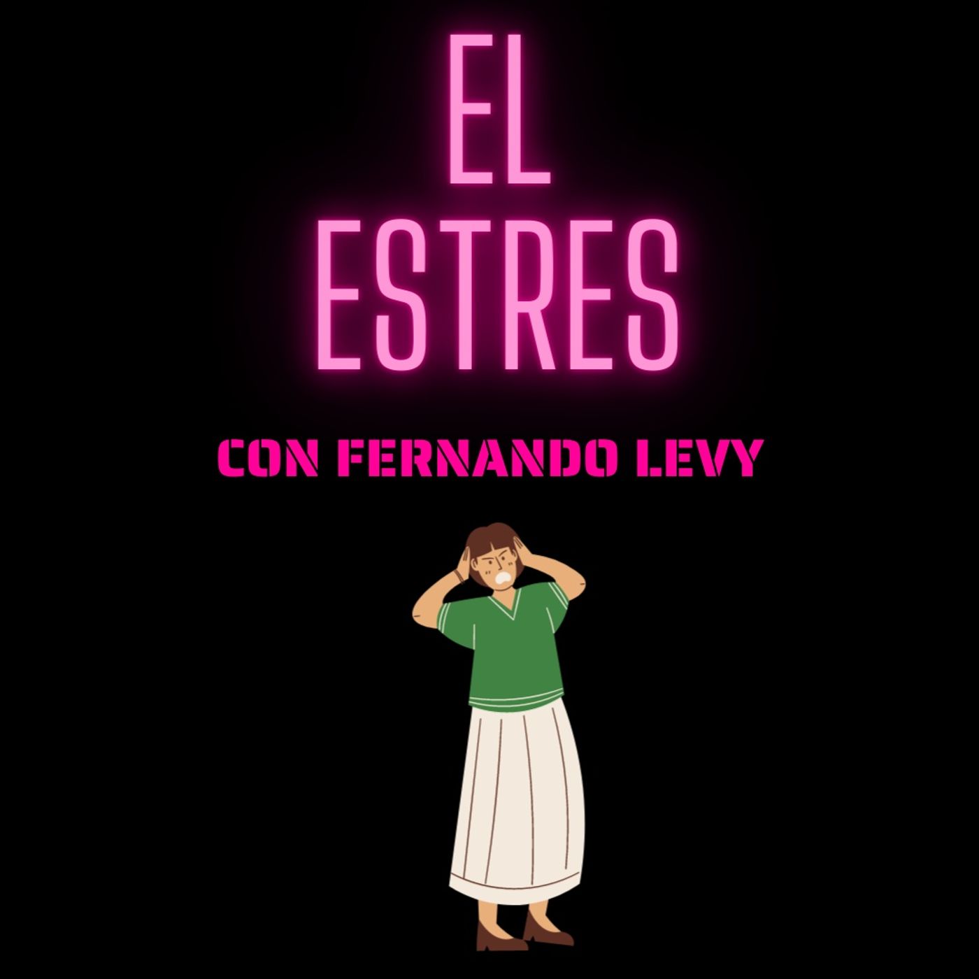 EPISODIO 27- EL ESTRES episode artwork