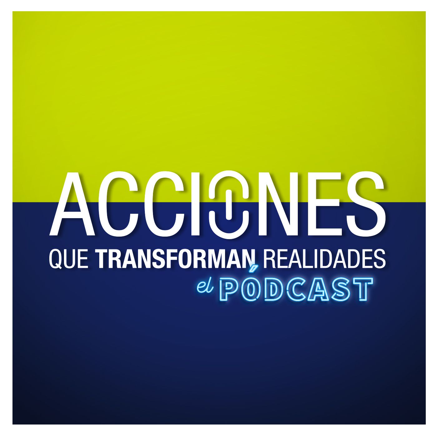 Acciones que transforman realidades