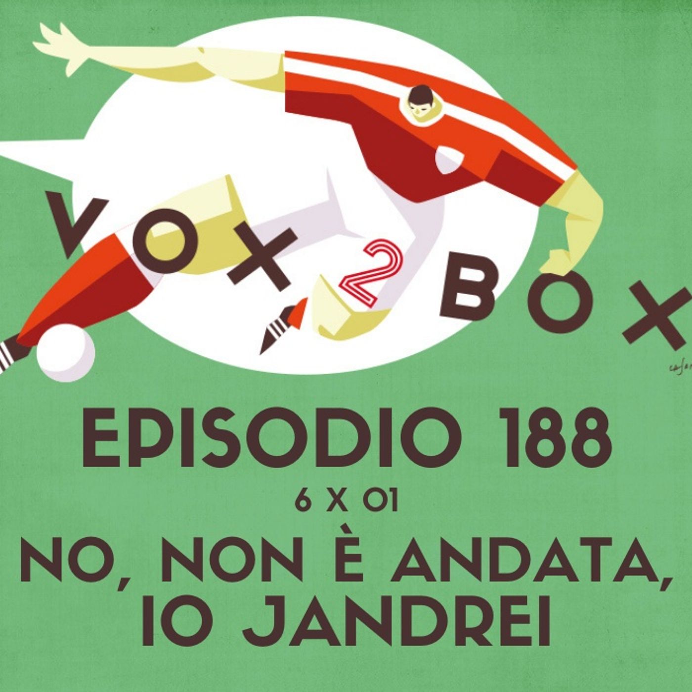 Episodio 188 (6x01) - No, non è andata, io Jandrei