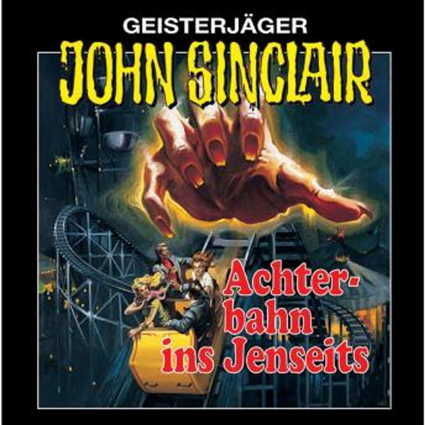 [German] - John Sinclair, Folge 3: Achterbahn ins Jenseits (Remastered) by Jason Dark