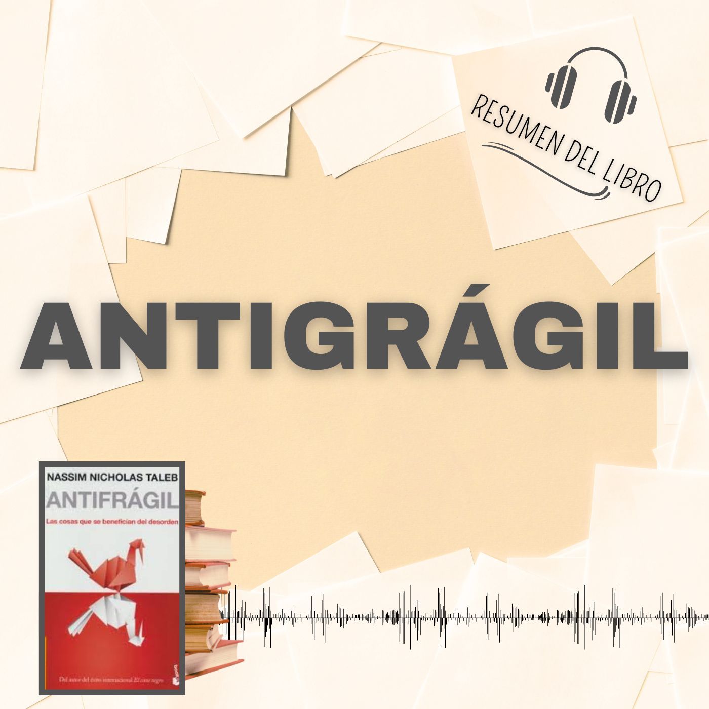ANTIGRÁGIL 📗 Resumen del Libro - Ideas Clave de NASSIM NICHOLAS TALEB (Baja tu PDF📥)