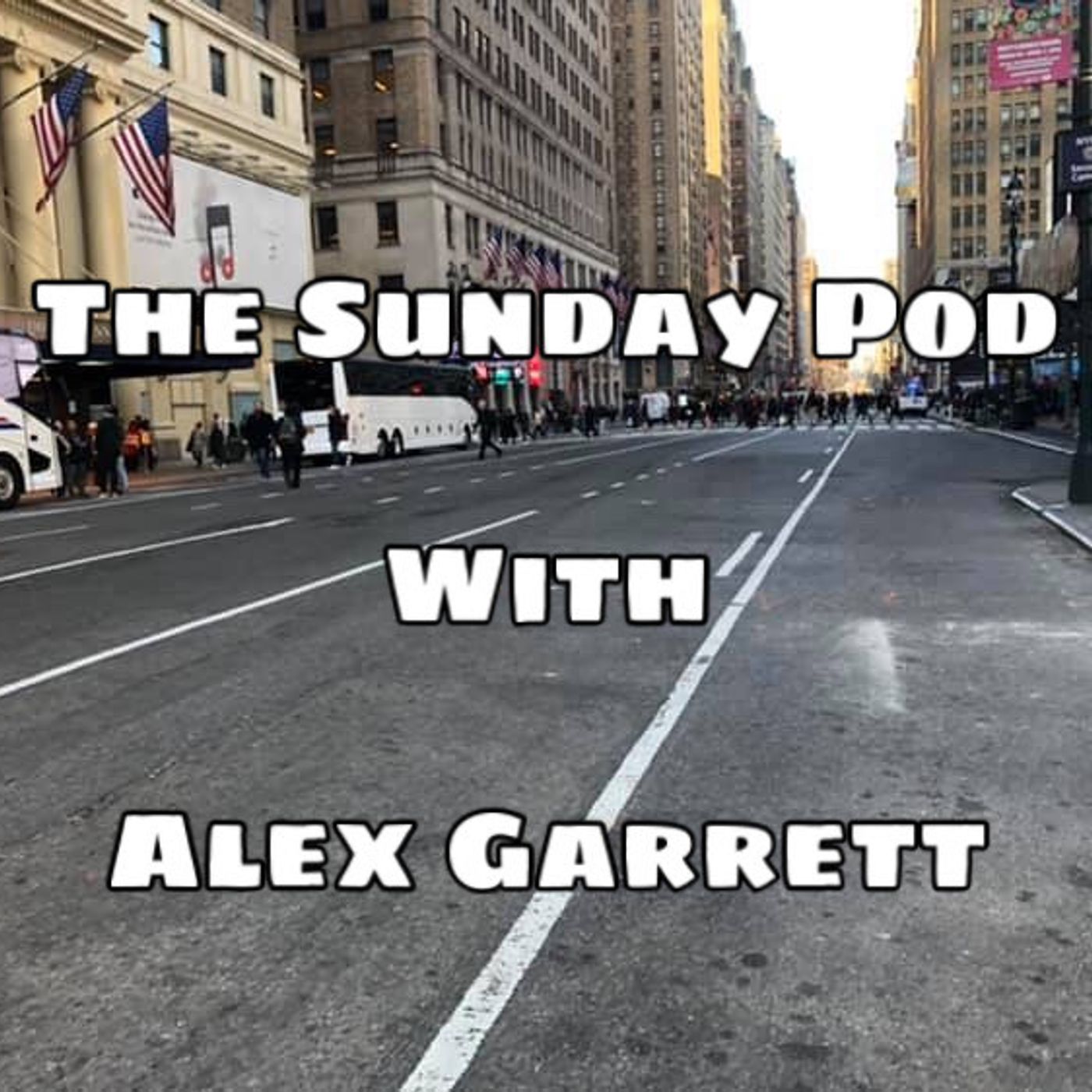 The Sunday Pod With Alex Garrett