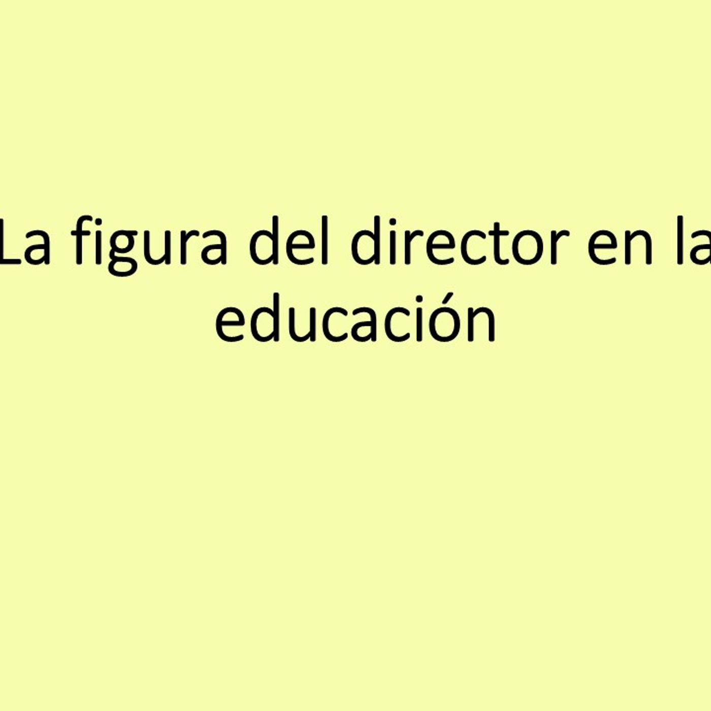 La figura del director en la educación podcast artwork