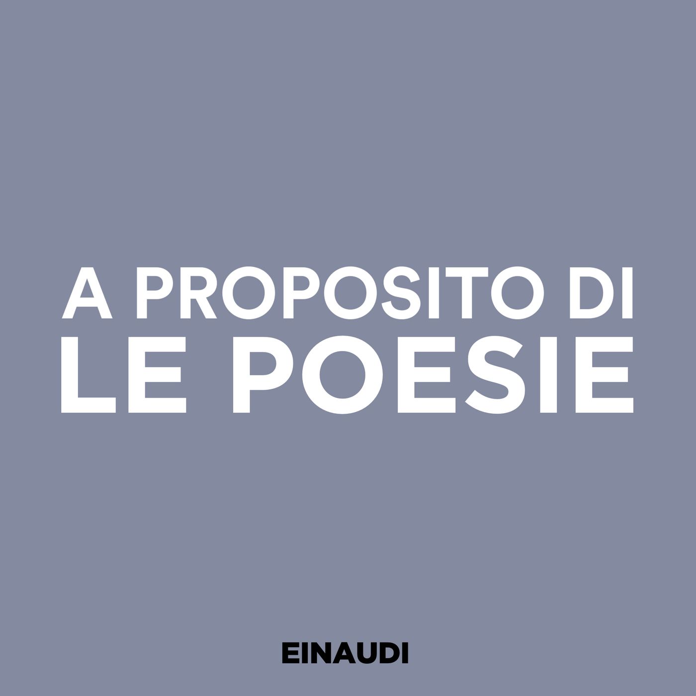 A proposito di Le Poesie: Tiziano Scarpa A proposito di Le Poesie: Tiziano Scarpa