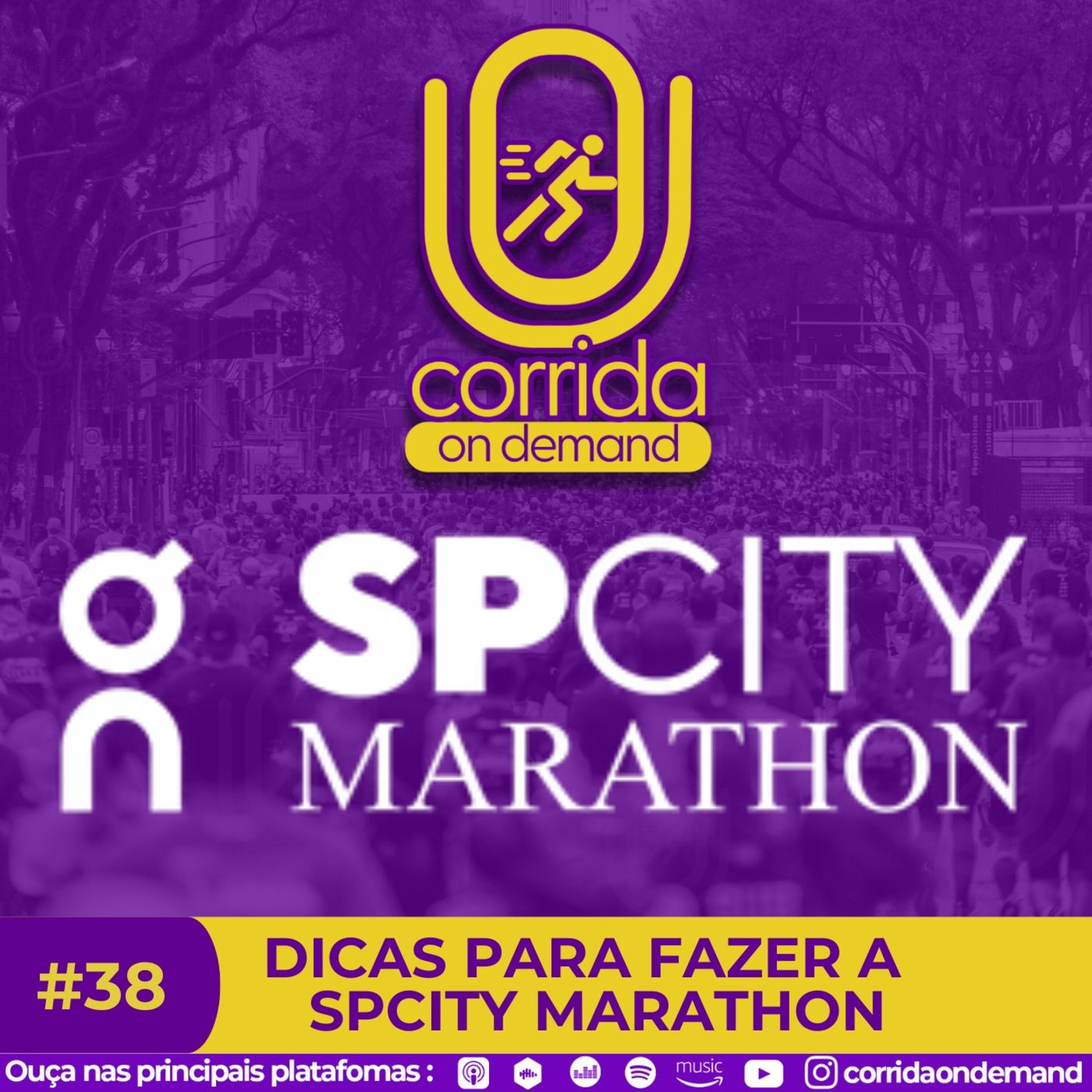 #38 - SPCITY MARATHON - Dicas para ir bem na corrida. episode artwork