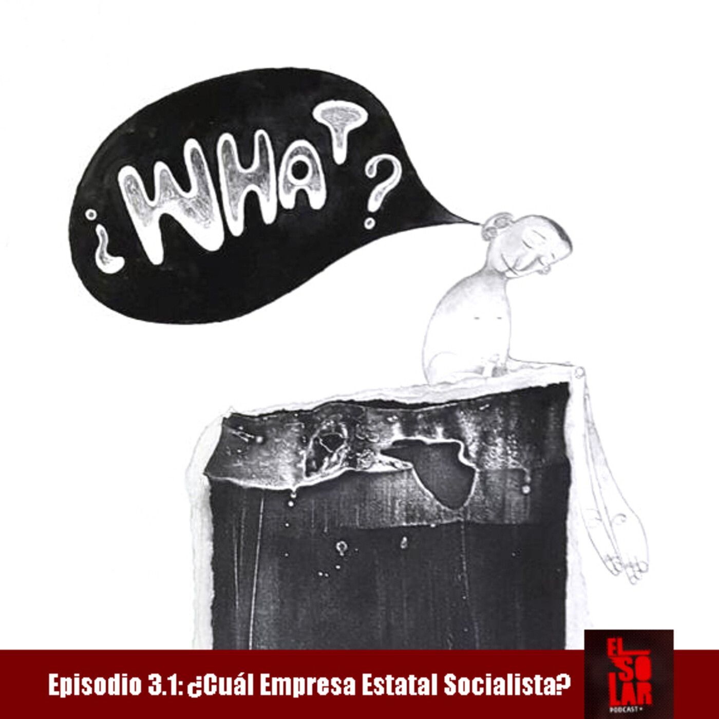 ¿Cuál Empresa Estatal Socialista? Segunda parte episode artwork