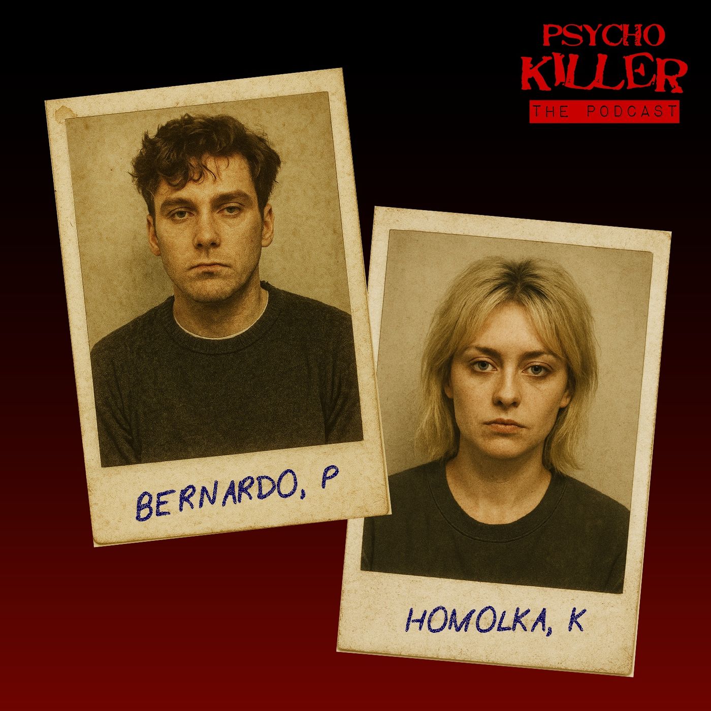 It Takes Two... Paul Bernardo And Karla Homolka: Love, Control And The Banality of Evil