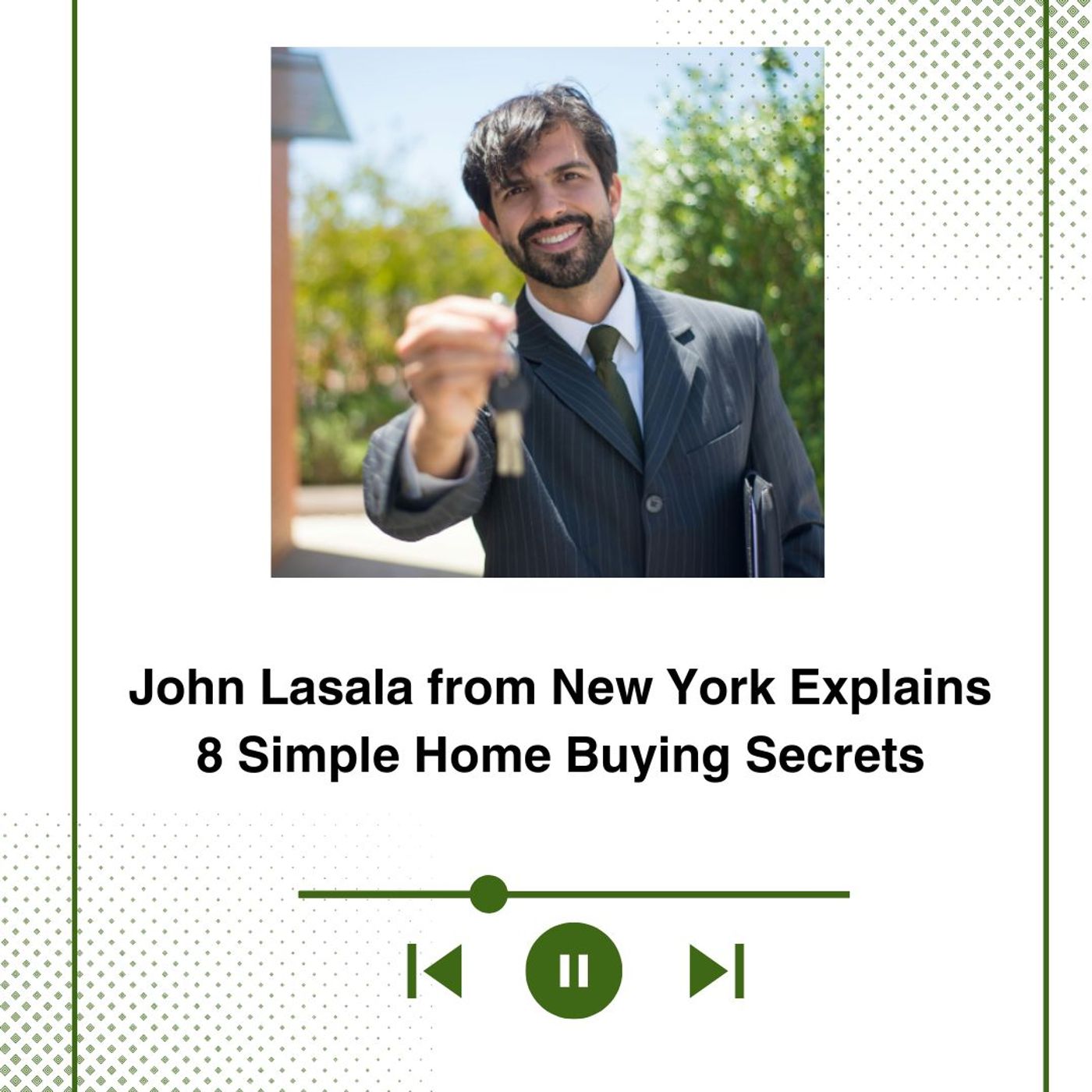 John Lasala from New York Explains 8 Simple Home Buying Secrets episode artwork