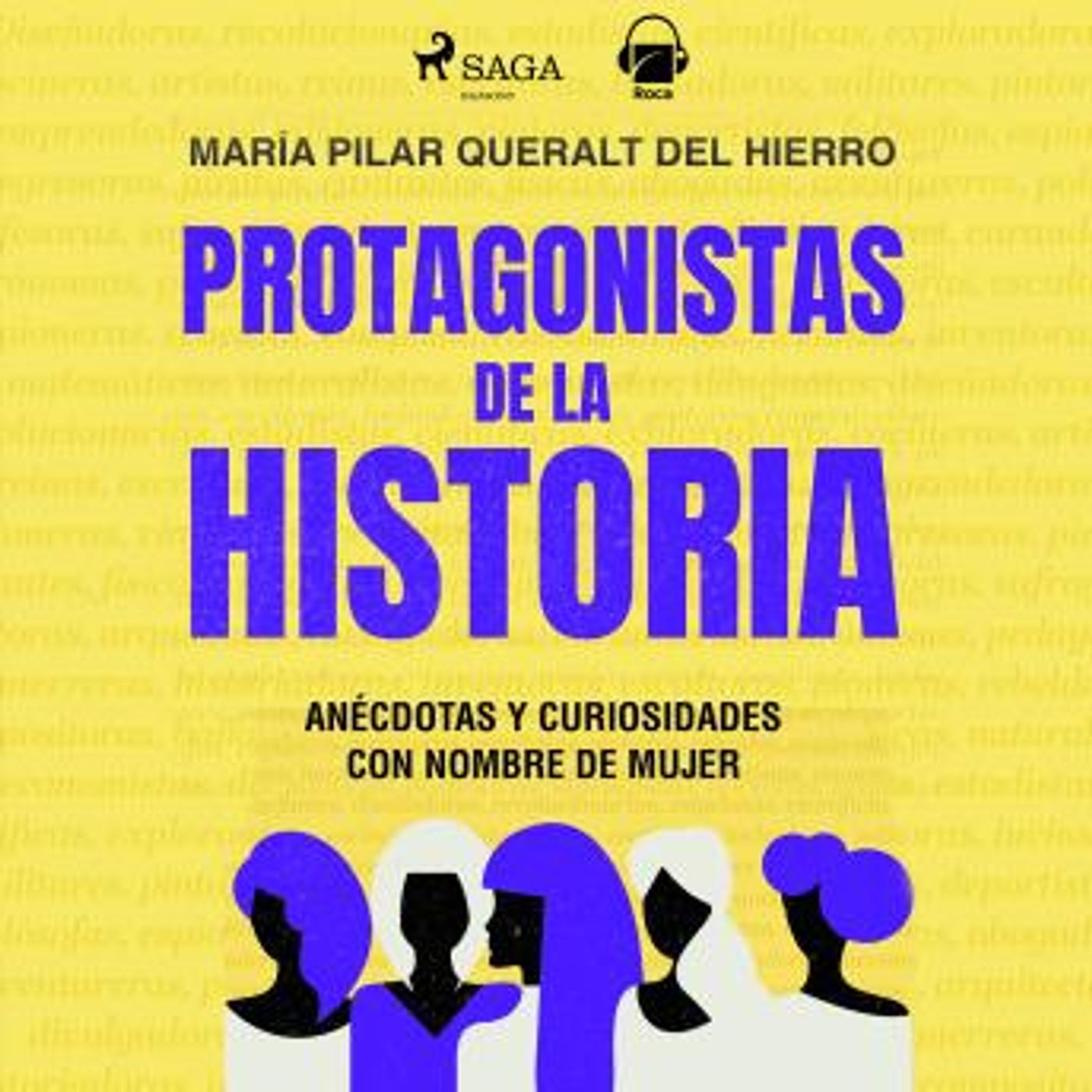 [Spanish] - Protagonistas de la Historia by María Pilar Queralt Del Hierro episode artwork