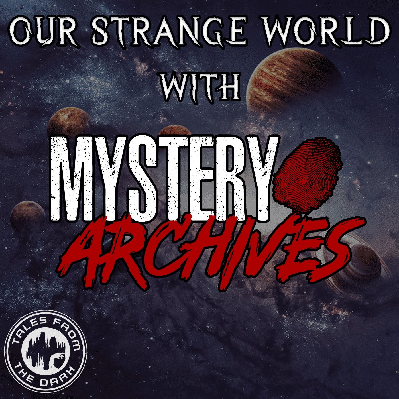 Our Strange World With Mystery Archives