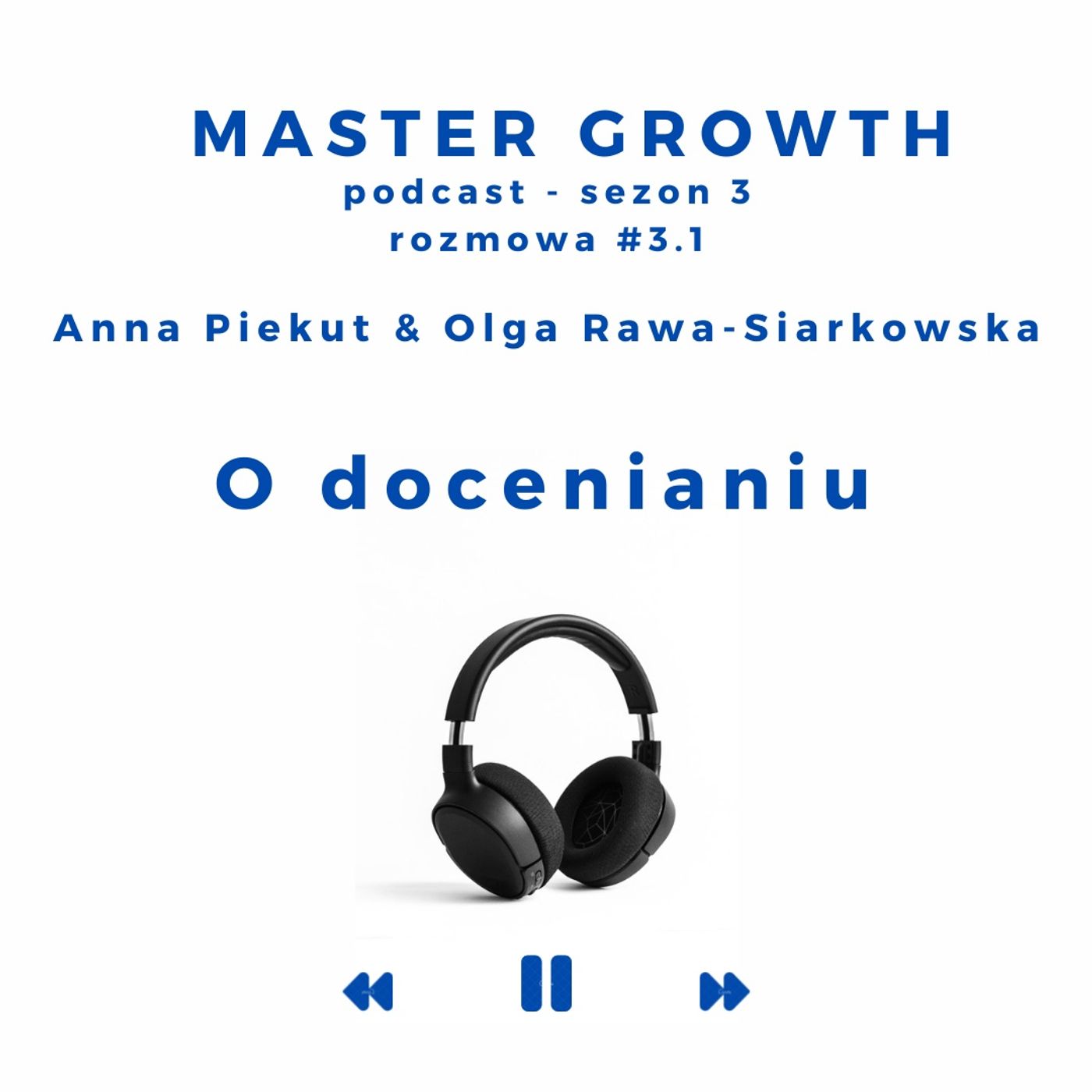 Master Growth #3.1 - O docenianiu Master Growth #3.1 - O docenianiu