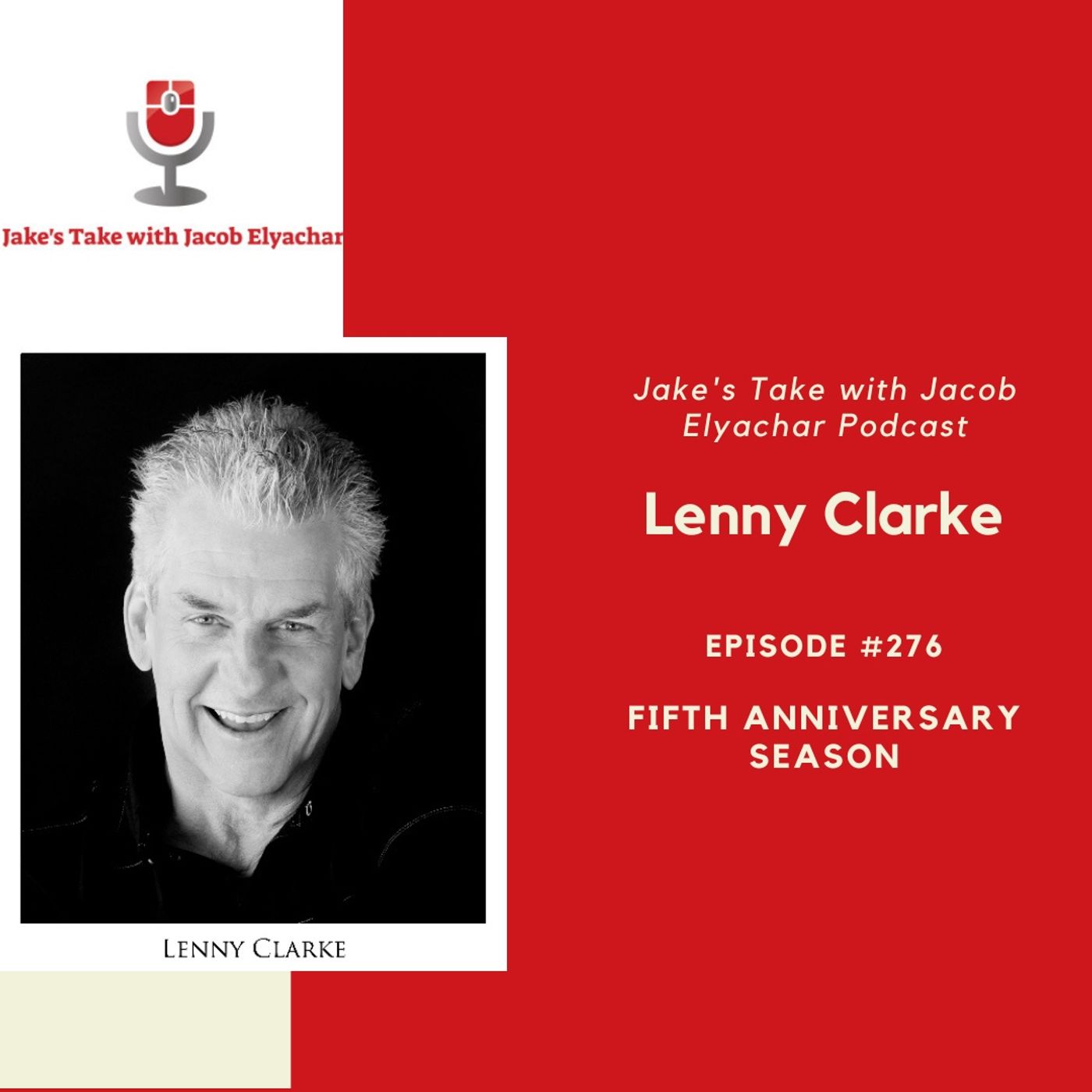Episode #276: Lenny Clarke TALKS 'Rescue Me' & 'Extended Family'