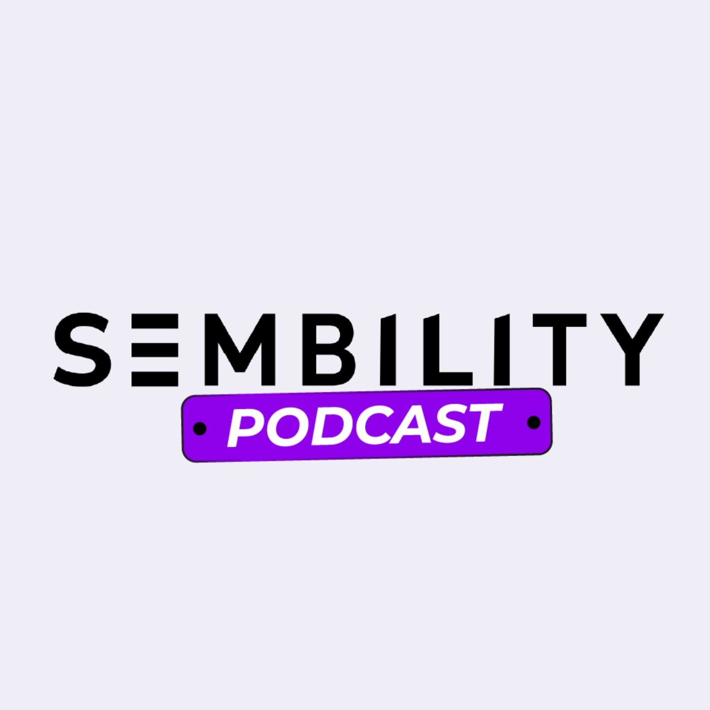Sembility Podcast