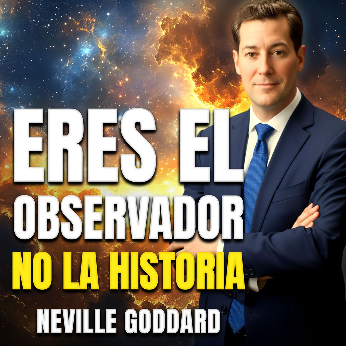 Neville Goddard 🔥 El Secreto Que Hace Que la Realidad Se Doble Ante Tu Mundo Interior episode artwork