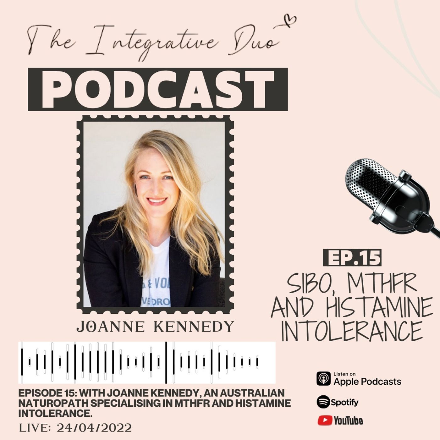 Ep. 15: SIBO, MTHFR and Histamine Intolerance with Naturopath Joanne Kennedy Ep. 15: SIBO, MTHFR and Histamine Intolerance with Naturopath Joanne Kennedy