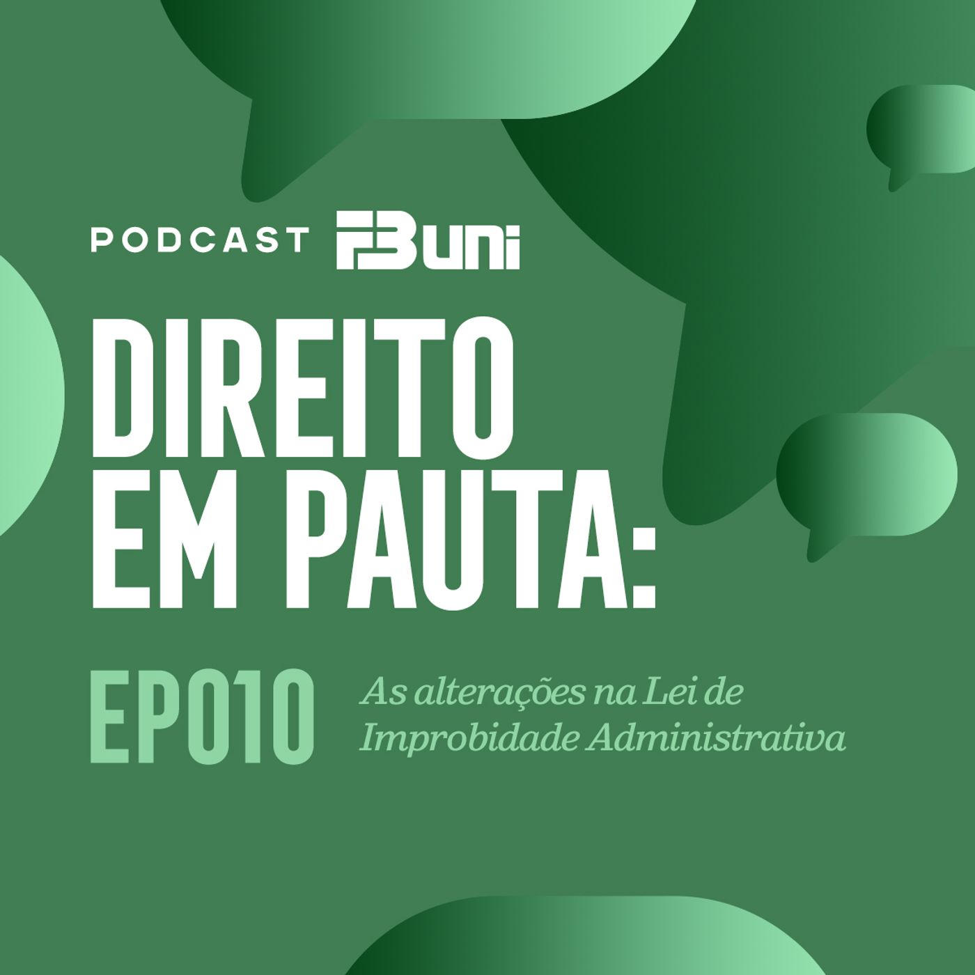 EP 010 - As alterações na Lei de Improbidade Administrativa