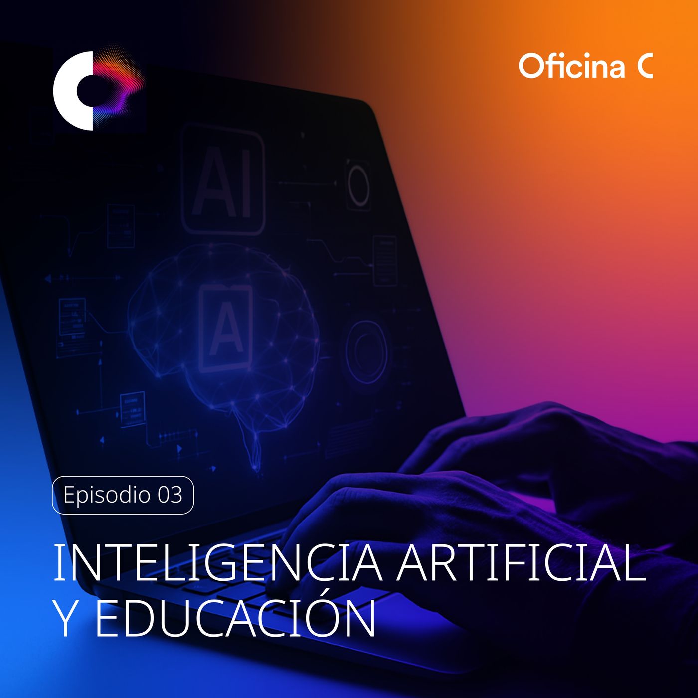 Episodio 3: Inteligencia artificial y educación