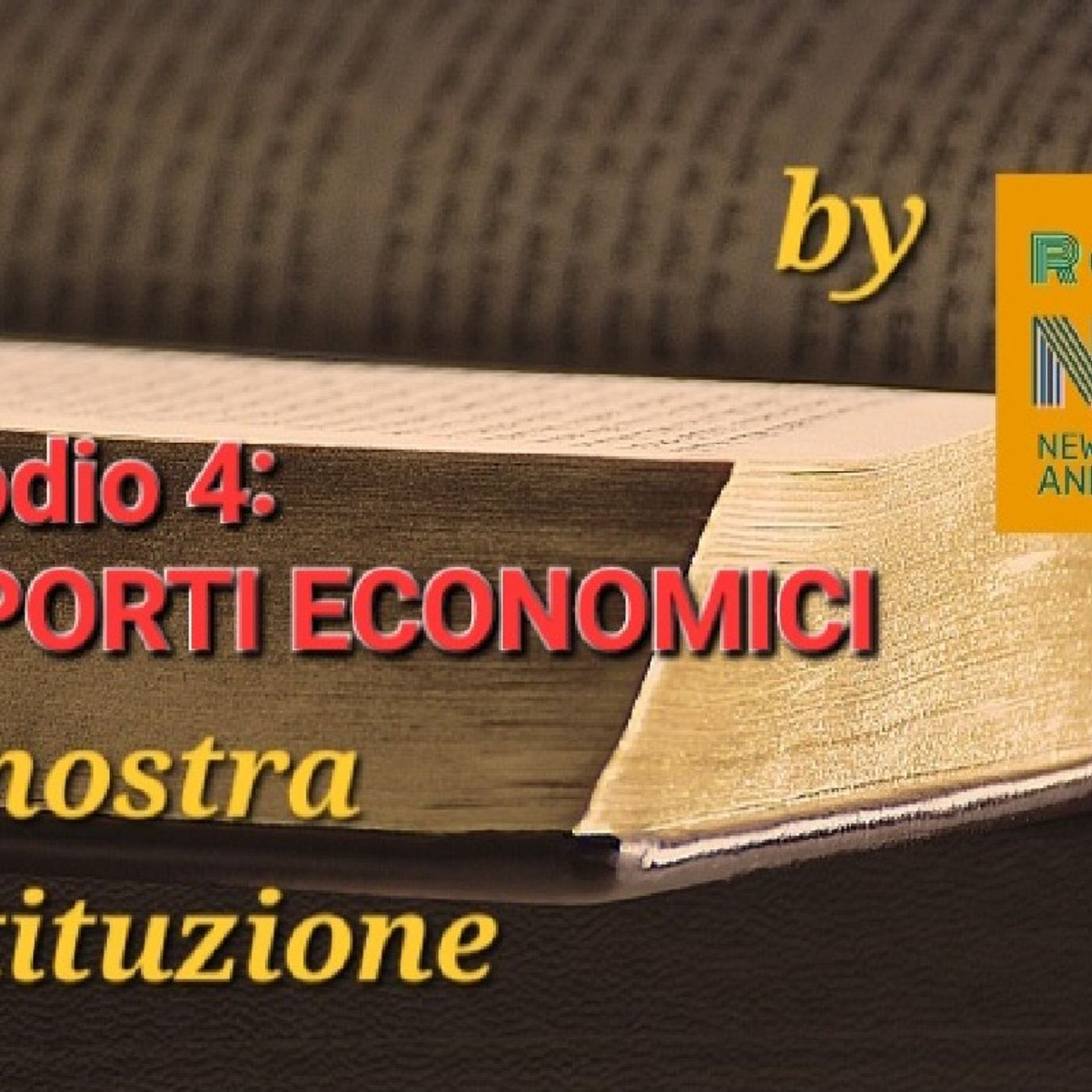 #laNostraCostituzione: Episodio 4, parte seconda episode artwork