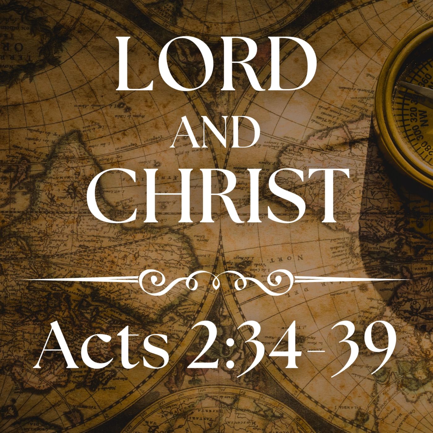 Lord and Christ - Acts 2:34-39