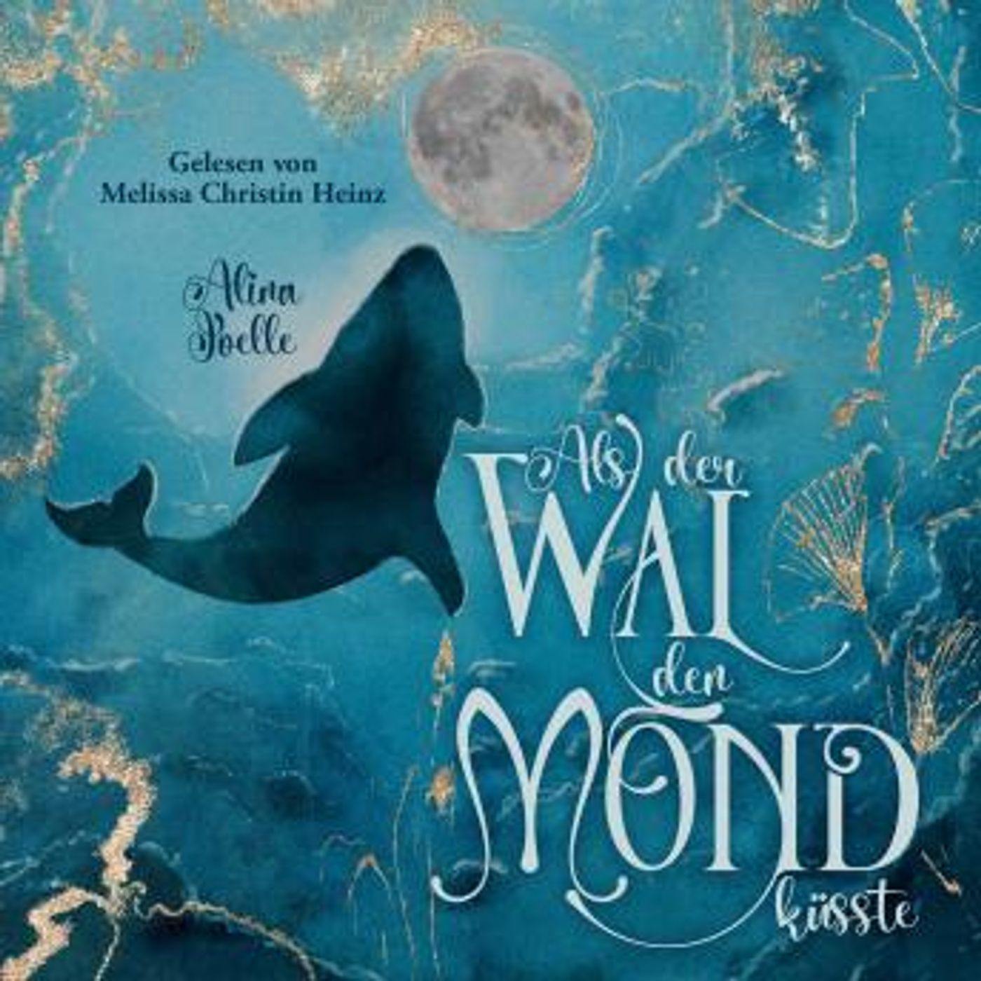 [German] - Als der Wal den Mond küsste: Eine lesbische Liebesgeschichte by Alina Joelle episode artwork