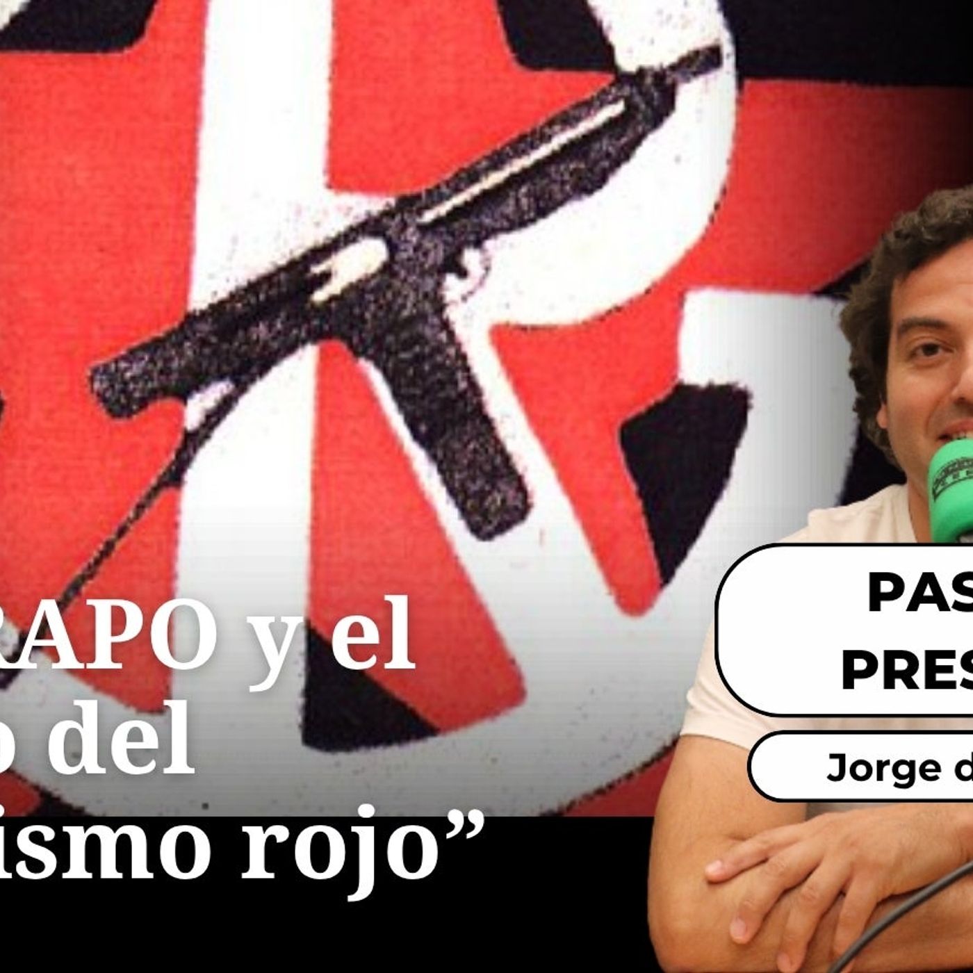 Pasado presente: El GRAPO y el tiempo del terrorismo rojo (16/10/2025) episode artwork