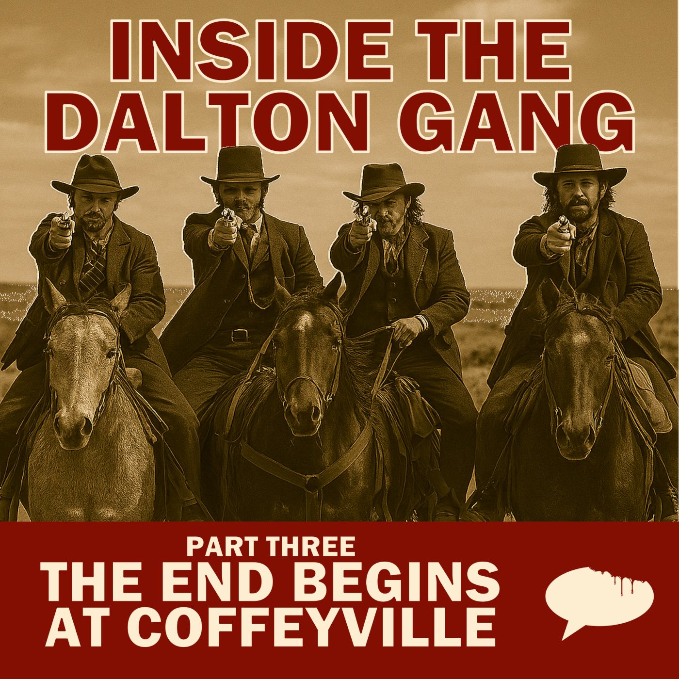 Inside The Dalton Gang Part Three