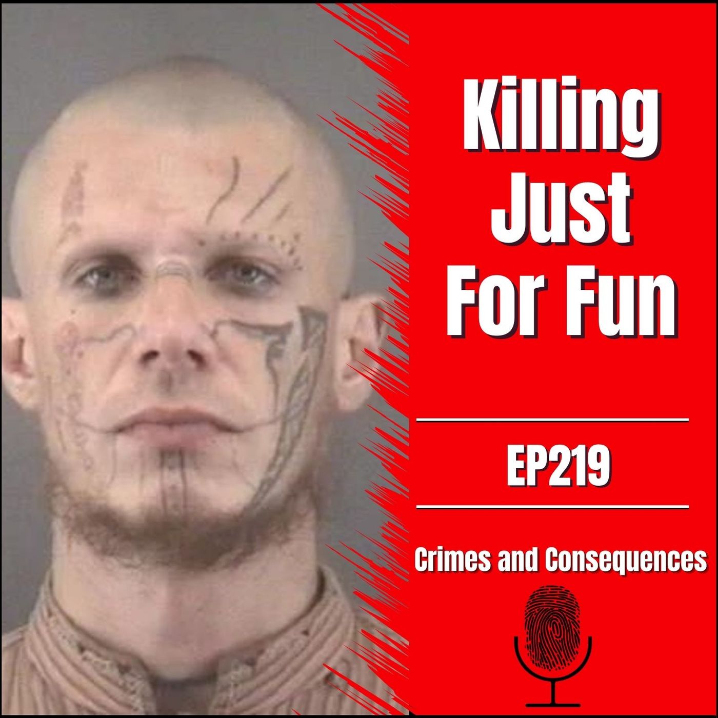EP219: Killing Just for Fun
