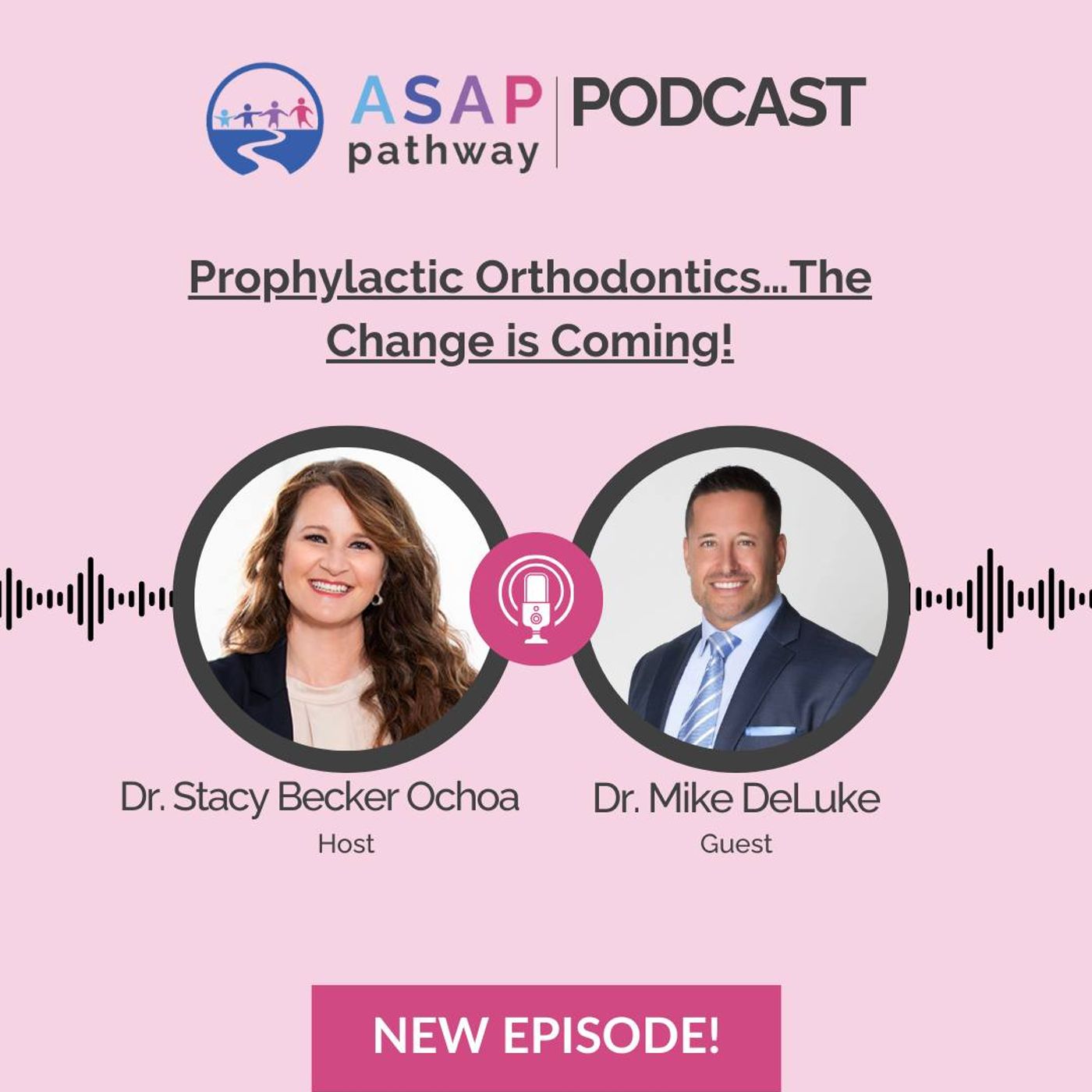 ASAP Pathway: THE PODCAST