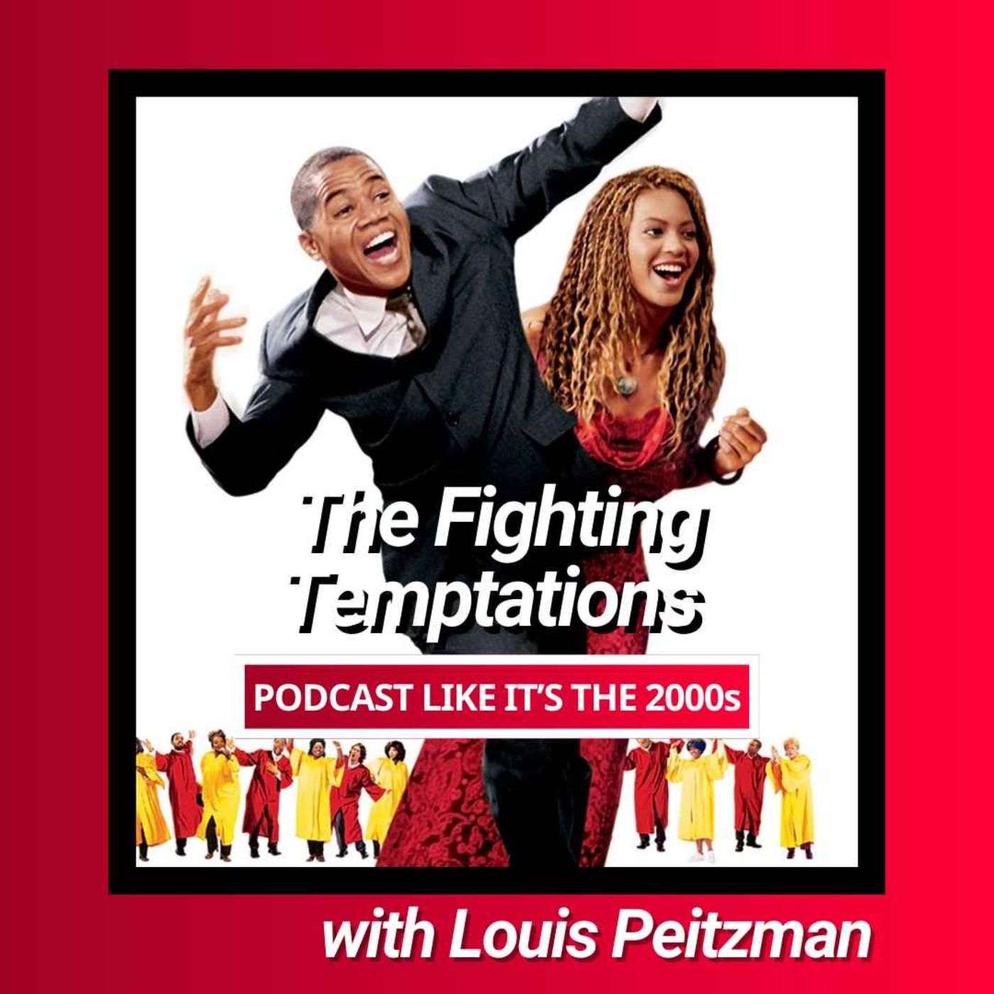 37: The Fighting Temptations with Louis Peitzman