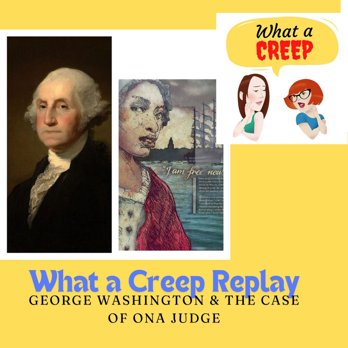 George Washington and the Tale of Ona Judge (REPLAY) - podcast episode cover