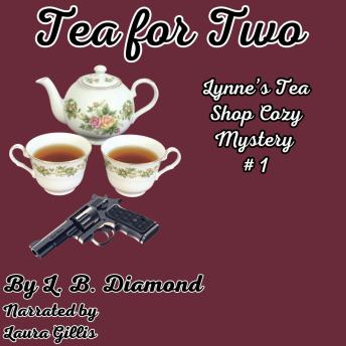 Tea for Two: A Lynne's Tea Shop Mystery, Book 1 by L. B. Diamond episode artwork