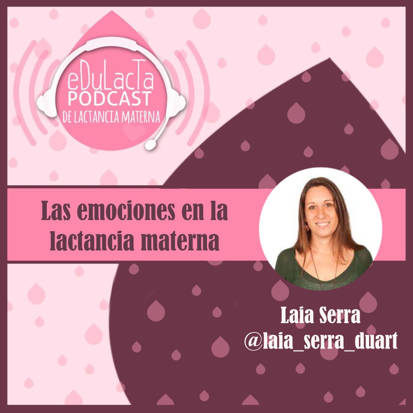 Podcast de lactancia materna EDULACTA
