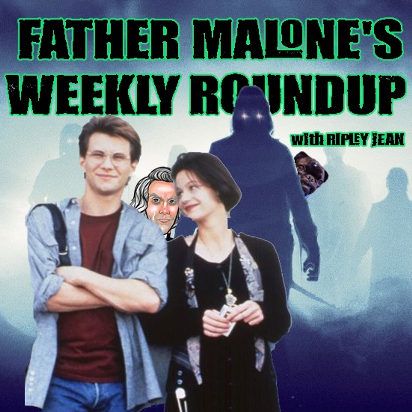 Father Malone's Weekly Roundup - John Carpenter's The Fog, Pump Up the Volume