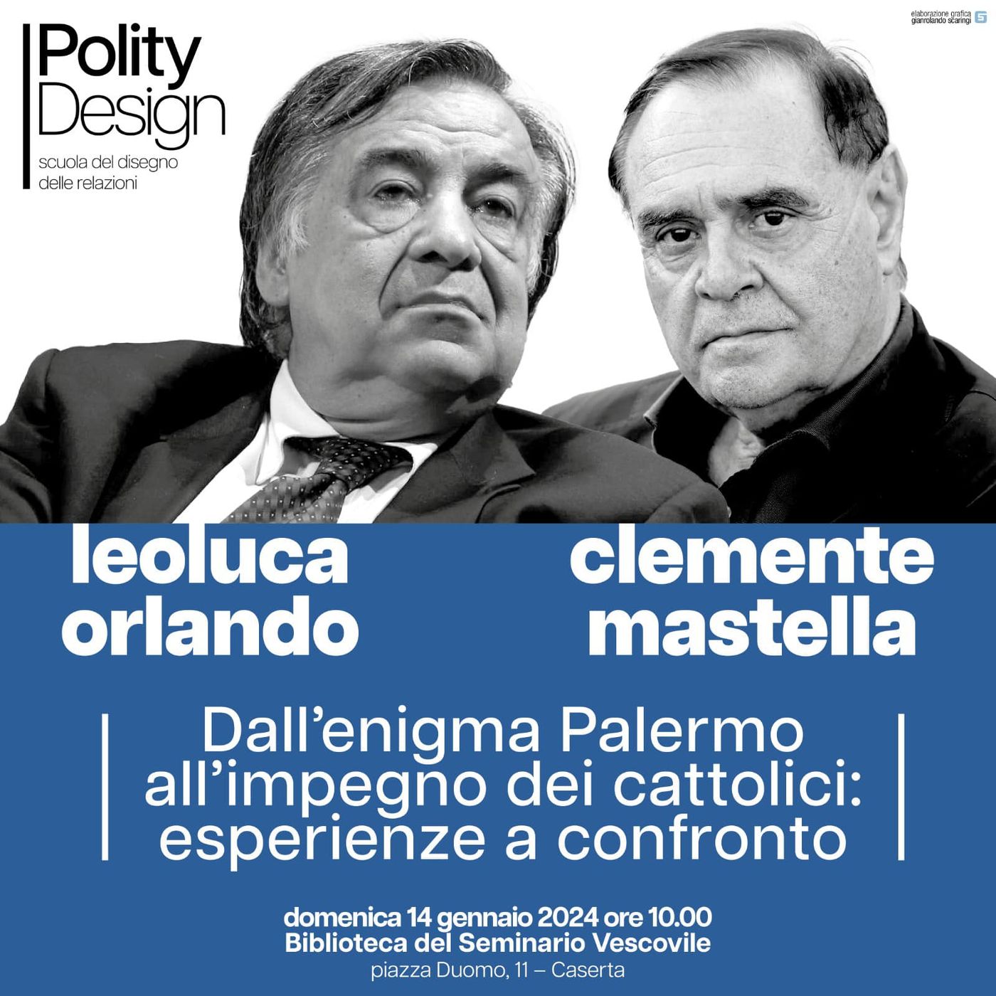Leoluca Orlando e Clemente Mastella: dall'enigma Palermo all'impegno dei cattolici: esperienze a confronto episode artwork