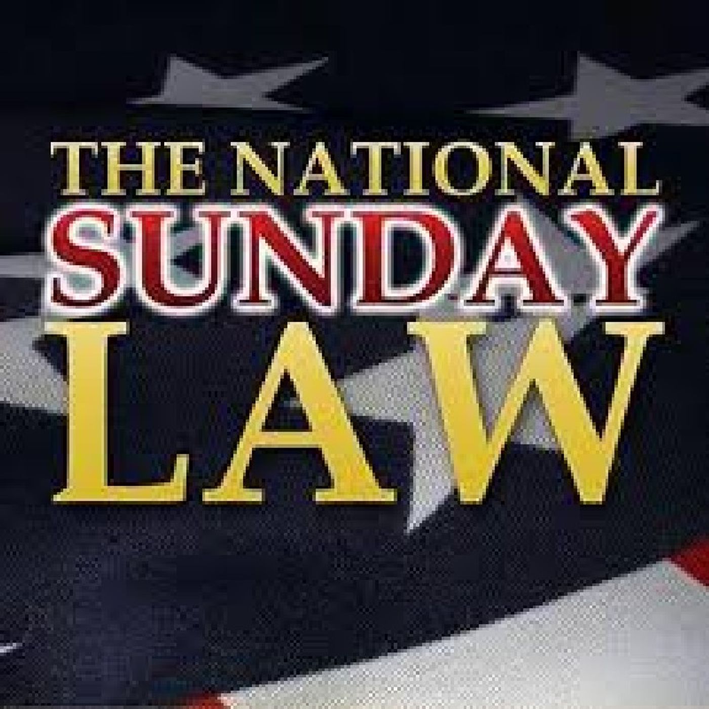 P 1/SUNDAY LAW AND THE MARK OF THE BEAST IS COMING! episode artwork