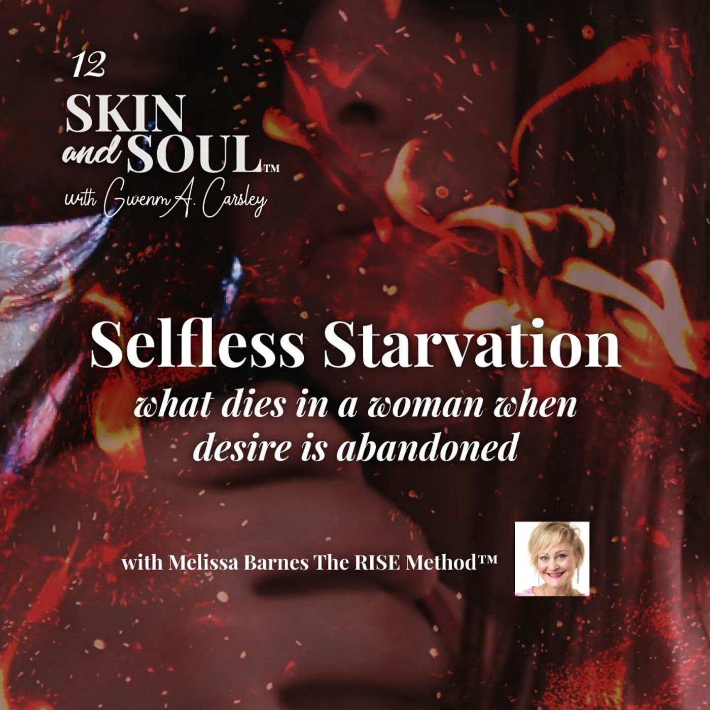 Selfless Starvation: what dies in a woman when desire is abandoned