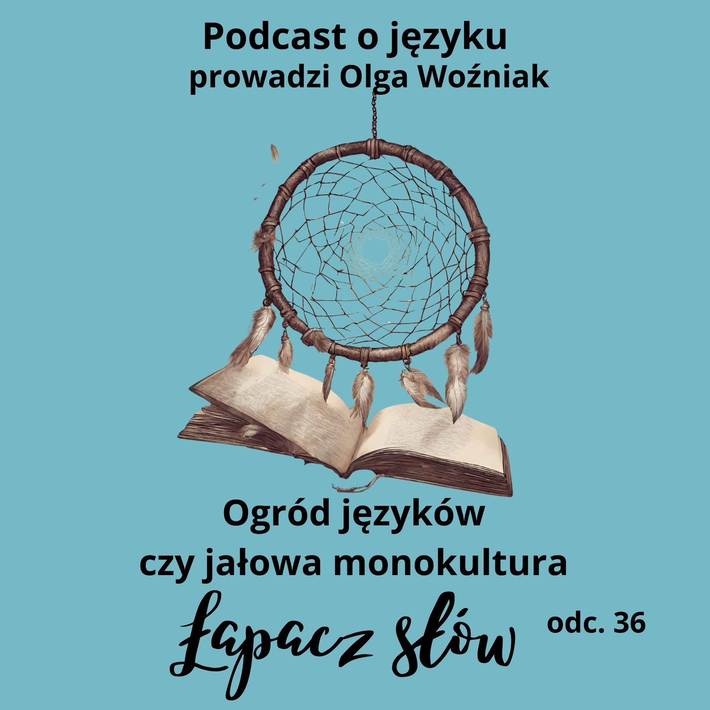 Ogród języków czy jałowa monokultura