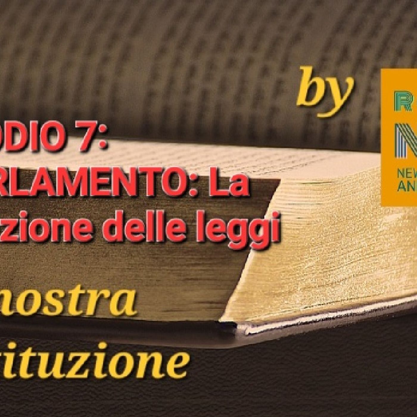 #laNostraCostituzione: Episodio 7, parte 2 episode artwork