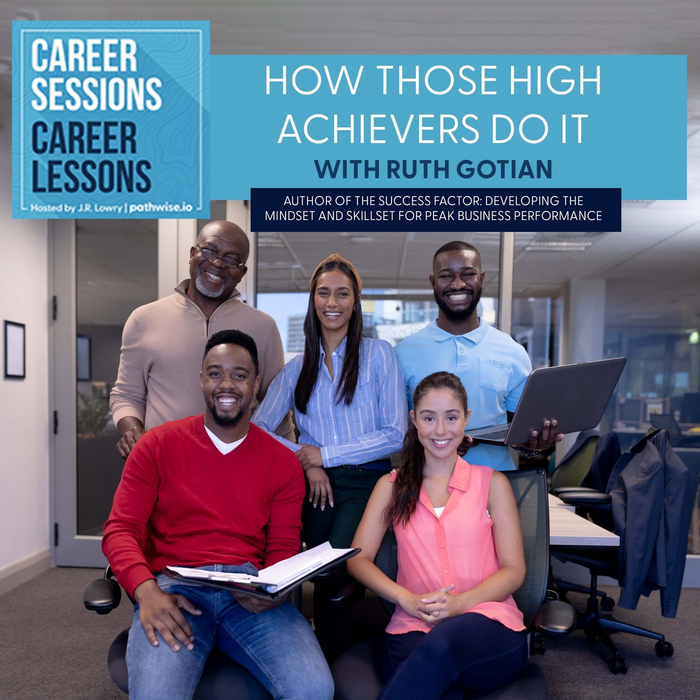 How Those High Achievers Do It, With Ruth Gotian episode artwork