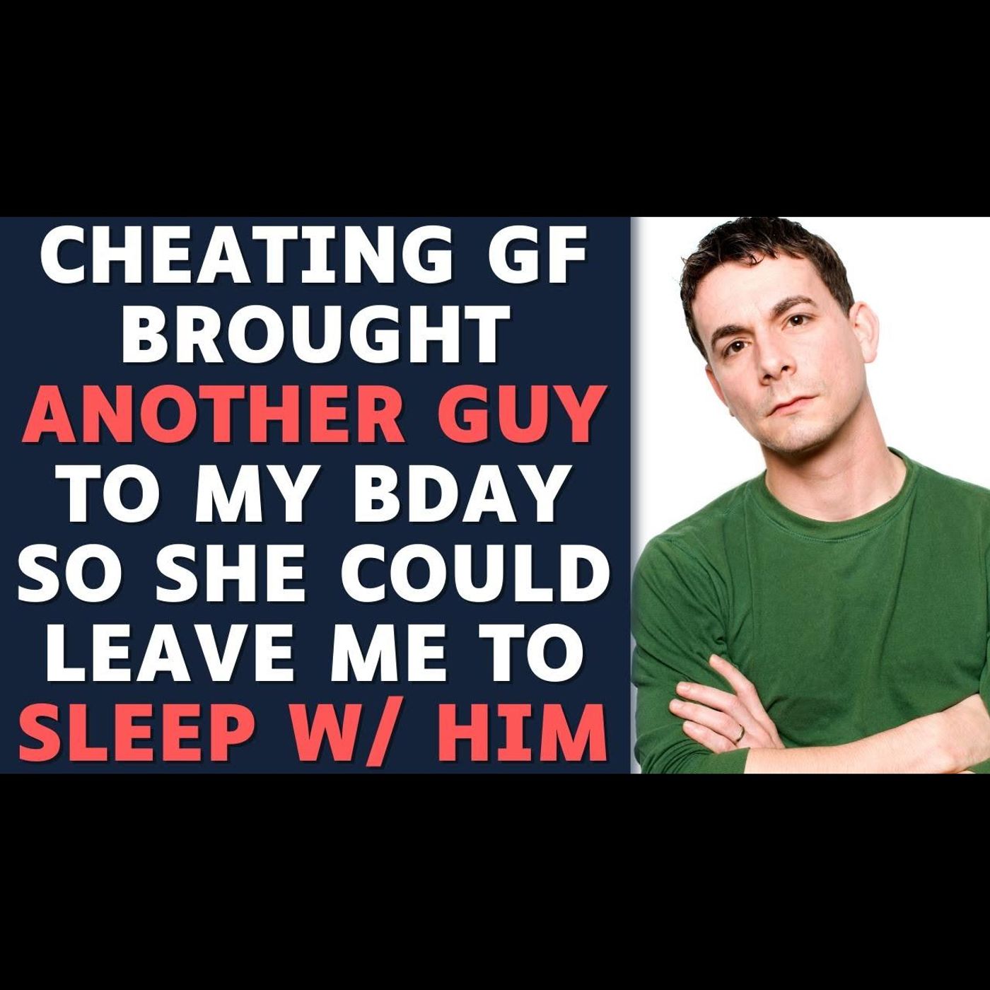 Cheating GF Brought Another Guy To His Birthday Dinner & Left With Him... Reddit Stories episode artwork