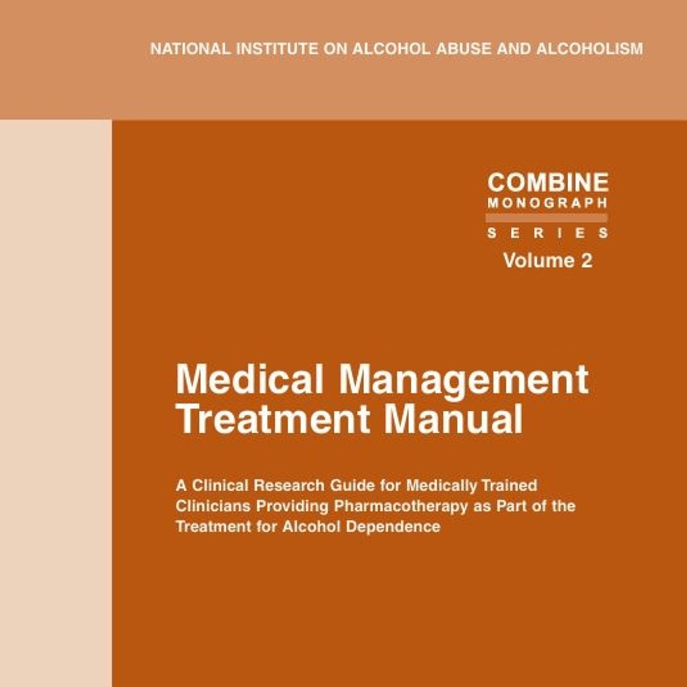 Medical Management Treatment Manual: A Clinical Research Guide for Medically Trained Clinicians Providing Pharmacotherapy