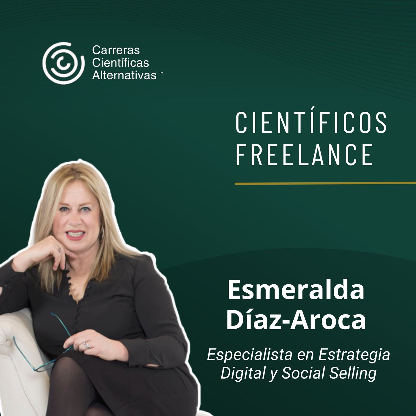 De la biología molecular al social selling: un camino inesperado hacia el éxito - Entrevista con Esmeralda Díaz