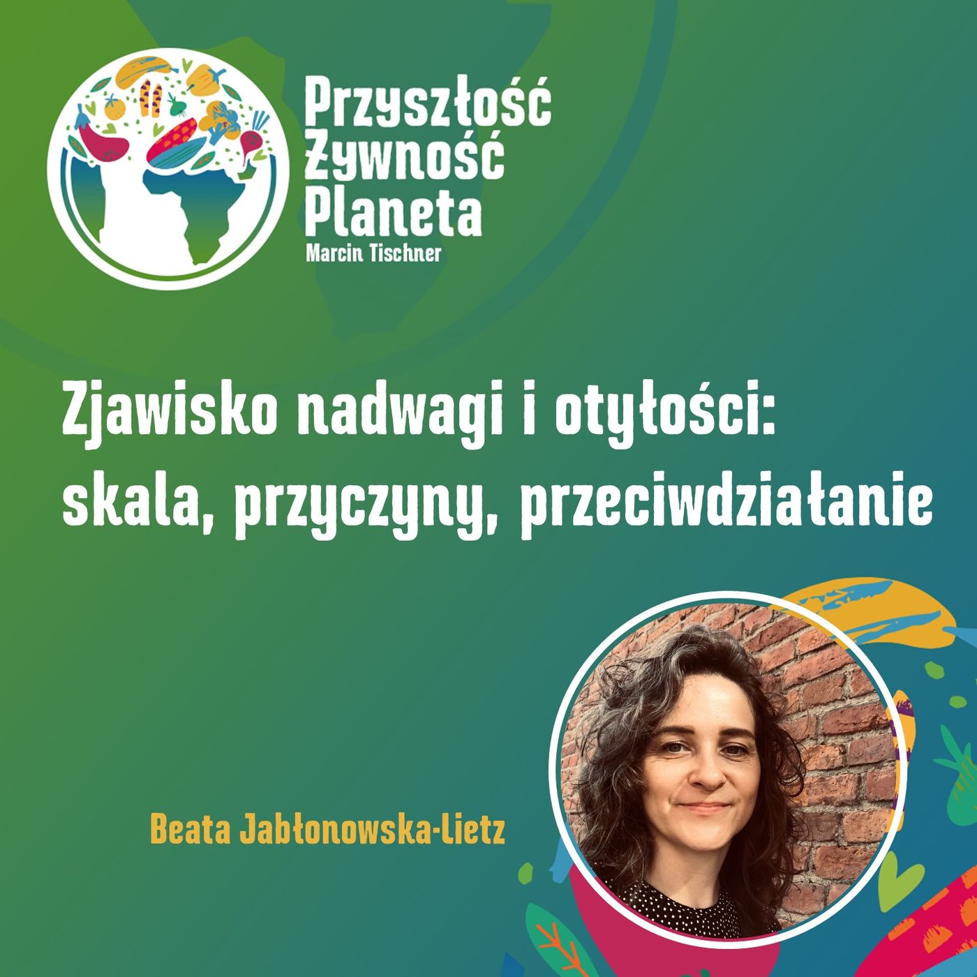 Przyszłość. Żywność. Planeta