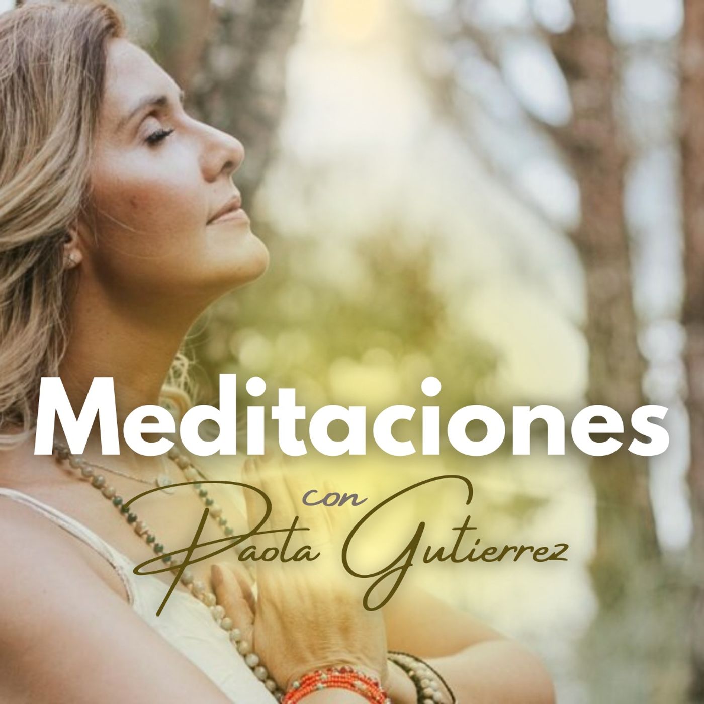 Meditaciones con Paola Gutierrez
