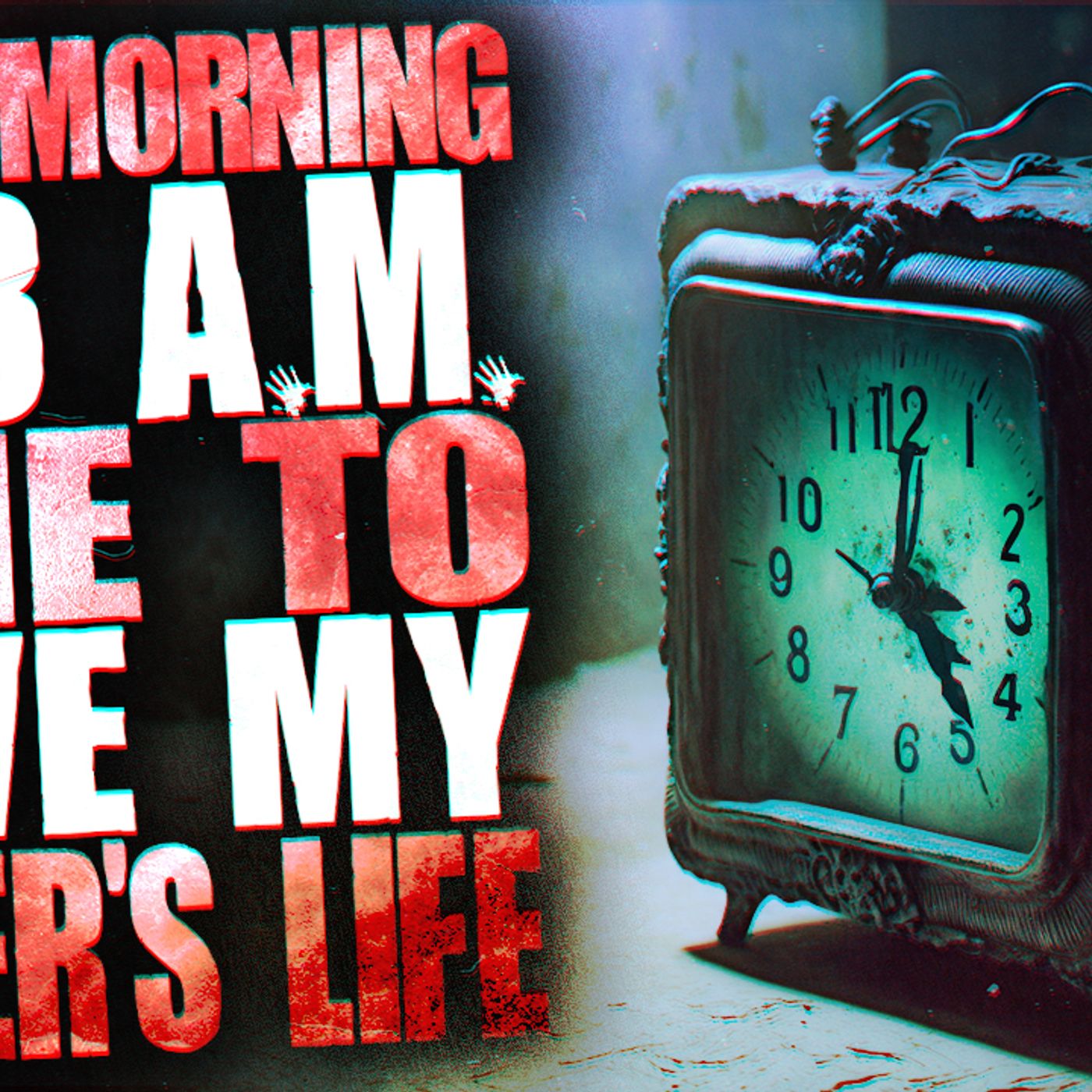 Every Morning At 3 a.m. I Die to Save My Sister’s Life | Nosleep Scary Story by Alice B. Sullivan episode artwork