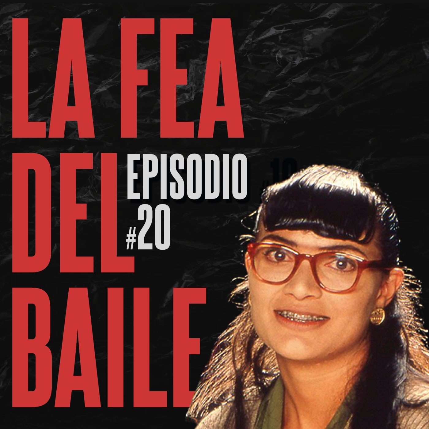 #20. La fea del baile episode artwork