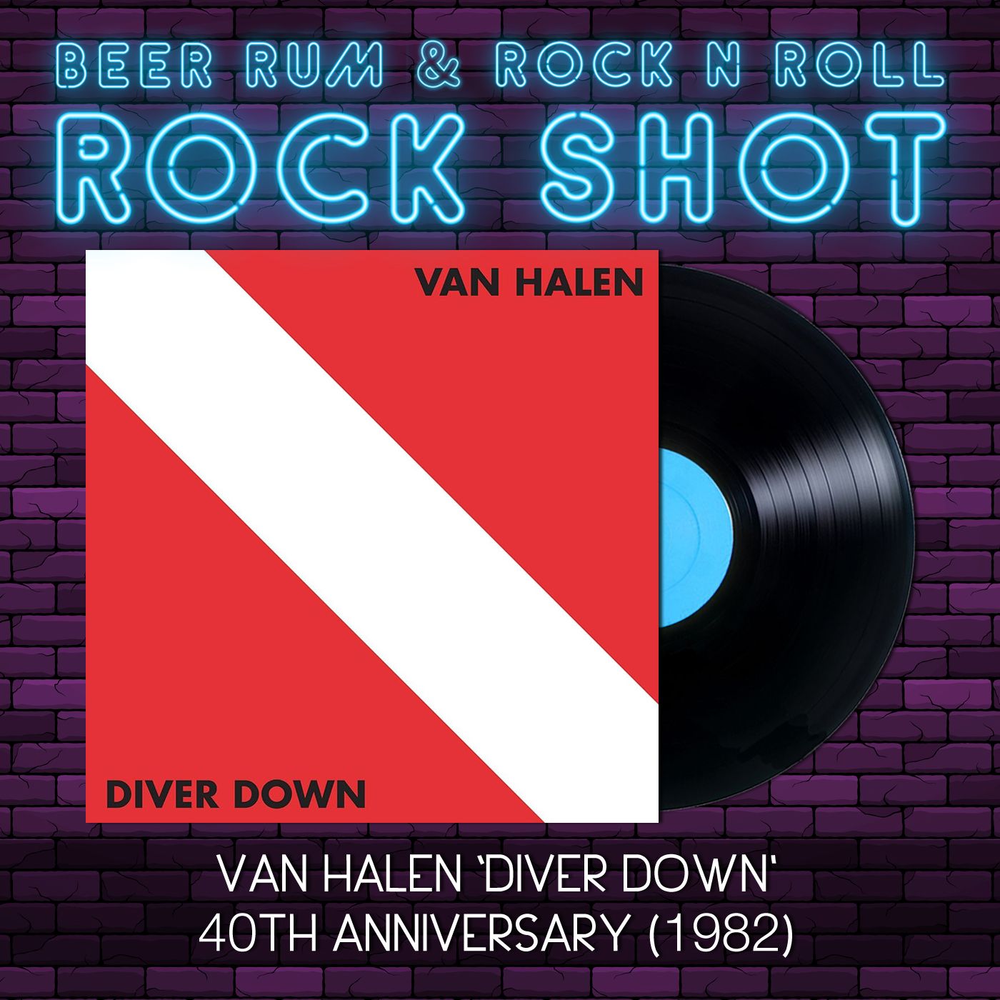 Rock Shot | VAN HALEN 'DIVER DOWN' 40TH ANNIVERSARY