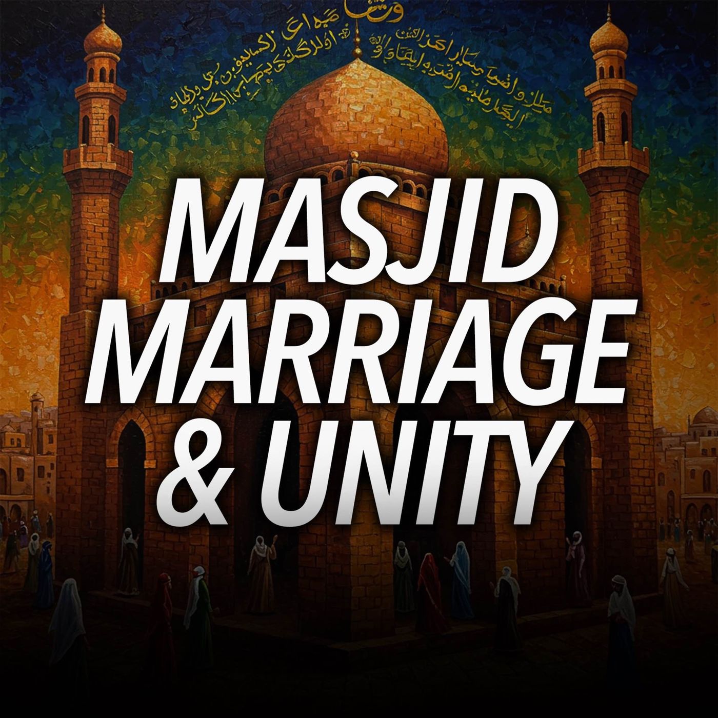 Masjid, Marriage & Unity | Mufti Menk Podcast